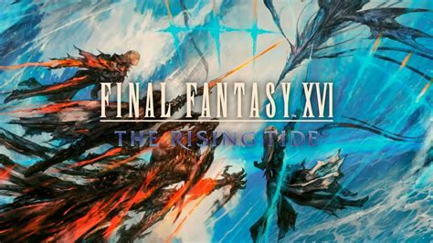 final fantasy xvi spielzeit|FF16 The Rising Tide: How Long It Is, How to Start。